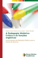 Pedagogia Histórico Crítica e as funções orgânicas