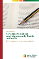 Reflexões temáticas centrais acerca do Direito de Família