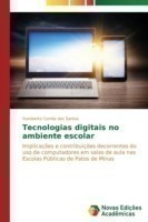 Tecnologias digitais no ambiente escolar