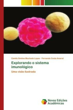 Explorando o sistema imunológico