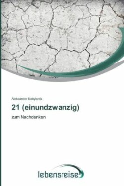 21 (einundzwanzig)