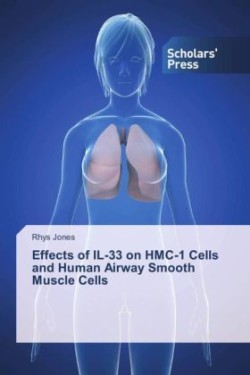 Effects of IL-33 on HMC-1 Cells and Human Airway Smooth Muscle Cells