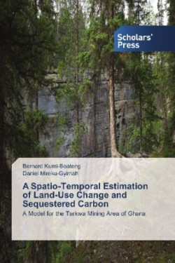 A Spatio-Temporal Estimation of Land-Use Change and Sequestered Carbon