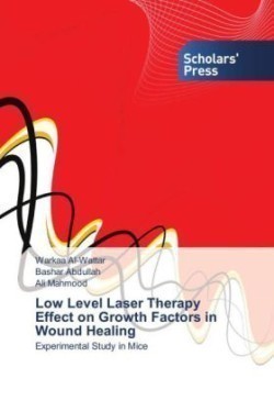 Low Level Laser Therapy Effect on Growth Factors in Wound Healing
