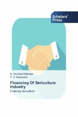 Financing of Sericulture Industry
