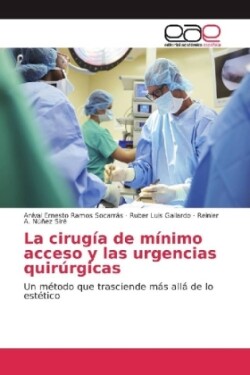 La cirugía de mínimo acceso y las urgencias quirúrgicas