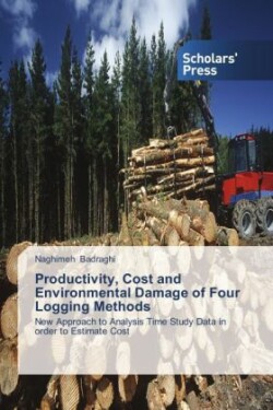 Productivity, Cost and Environmental Damage of Four Logging Methods