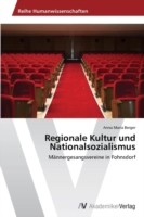 Regionale Kultur und Nationalsozialismus