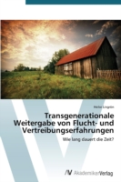 Transgenerationale Weitergabe von Flucht- und Vertreibungserfahrungen