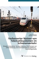 Verbesserter Nutzen von Telematiksystemen im Schienenverkehr