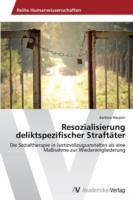 Resozialisierung deliktspezifischer Straftäter