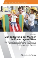 Zur Bedeutung der Männer in Kindertagesstätten