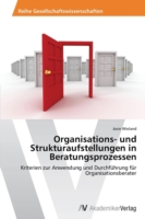 Organisations- und Strukturaufstellungen in Beratungsprozessen