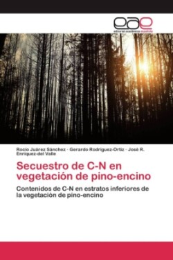 Secuestro de C-N en vegetación de pino-encino