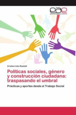 Políticas sociales, género y construcción ciudadana