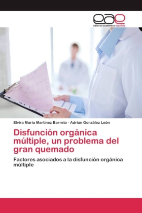 Disfunción orgánica múltiple, un problema del gran quemado