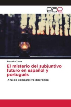 El misterio del subjuntivo futuro en español y portugués