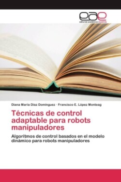 Técnicas de control adaptable para robots manipuladores
