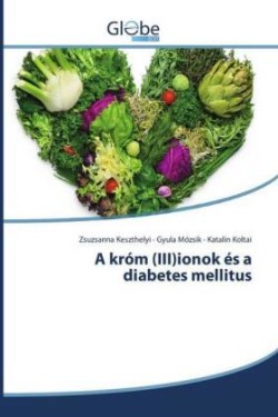 A króm (III)ionok és a diabetes mellitus