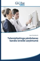 Telemārketinga pārdosanas kanāla izveide uzņēmumā