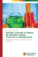 Estudos visando à síntese de híbridos triazol, chalcona e naftoquinona