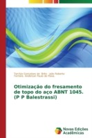 Otimização do fresamento de topo do aço ABNT 1045. (P P Balestrassi)