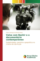 Valsa com Bashir e o documentário contemporâneo