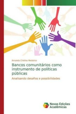 Bancos comunitários como instrumento de políticas públicas