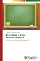 Disciplina e bom comportamento