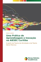 Uma Prática de Aprendizagem e Inovação na AIESEC Curitiba