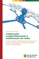 Cooperação, compartilhamento e colaboração em redes