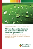 Atividade antibacteriana de taninos de folhas de Psidium guineense