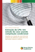 Extração de LPS: Um estudo de caso usando compilação condicional