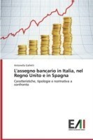 L'Assegno Bancario in Italia, Nel Regno Unito E in Spagna