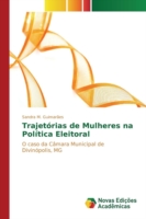 Trajetórias de Mulheres na Política Eleitoral