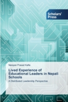 Lived Experience of Educational Leaders in Nepali Schools