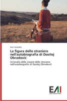 figura dello straniero nell'autobiografia di Dositej Obradovic