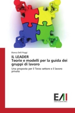 LEADER Teorie e modelli per la guida dei gruppi di lavoro