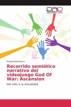 Recorrido semiótico narrativo del videojuego God Of War: Ascension