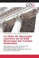 falta de ejecución coactiva en el GAD Municipal del Cantón Riobamba