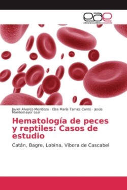 Hematología de peces y reptiles