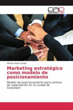 Marketing estratégico como modelo de posicionamiento