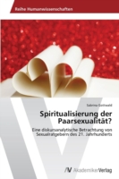 Spiritualisierung der Paarsexualität?