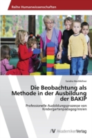 Beobachtung als Methode in der Ausbildung der BAKIP