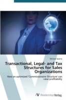 Transactional, Legal- and Tax Structures for Sales Organizations
