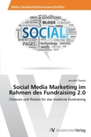 Social Media Marketing im Rahmen des Fundraising 2.0