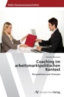 Coaching im arbeitsmarktpolitischen Kontext