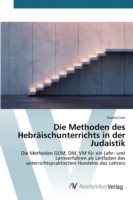 Methoden des Hebräischunterrichts in der Judaistik