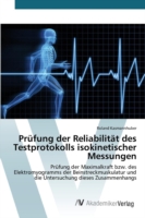 Prüfung der Reliabilität des Testprotokolls isokinetischer Messungen