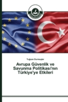 Avrupa Güvenlik ve Savunma Politikası'nın Türkiye'ye Etkileri